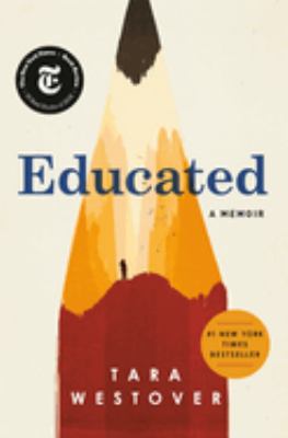 Cover of "Educated: a Memoir" by Tara Westover