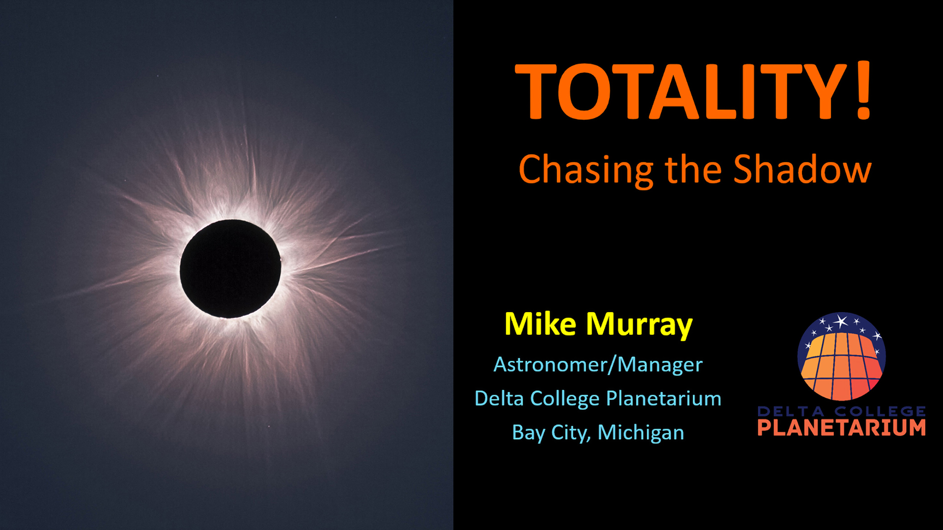 Totality! Chasing the Shadow with Mike Murray