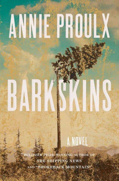 Image for Barkskins by Annie Proulx