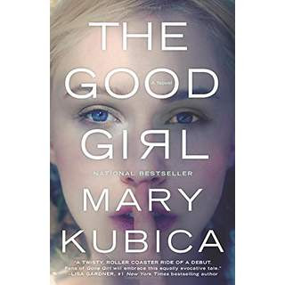 Image for The Good Girl by Mary Kubica