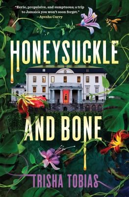 Cover of "Honeysuckle and Bone" by Trisha Tobias