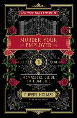 Cover of "Murder Your Employer: The McMasters Guide to Homicide By Rupert Holmes Adult Fiction Murder Your Employer: The McMasters Guide to Homicide" by Rupert Holmes