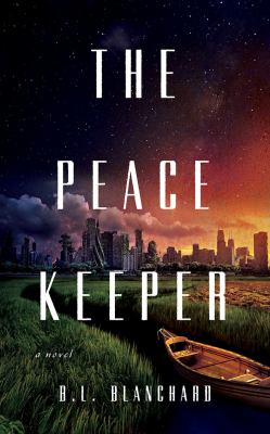 Cover of "The Peacekeeper" by B.L. Blanchard