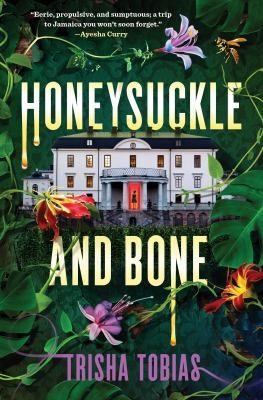 Cover of "Honeysuckle and Bone" by Trisha Tobias
