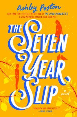 Cover of The Seven Year Slip by Ashley Poston
