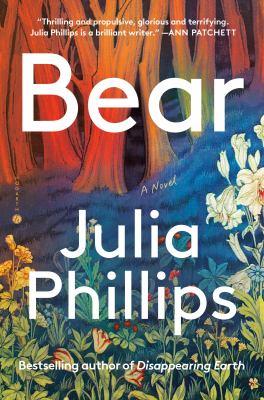 Cover of the novel "Bear" by Julia Phillips