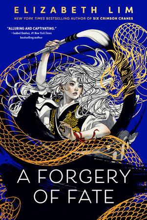 Book cover of "A Forgery of Fate" by Elizabeth Lim, featuring a female character wielding a weapon over her head