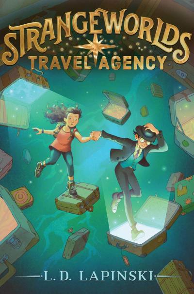 Cover of the book "Strangeworlds Travel Agency" by L.D. Lapinski