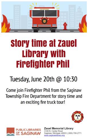 Storytime at Zauel Library with Firefighter Phil Tuesday, June 20 at 10:30 a.m.