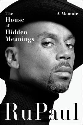 "The House of Hidden Meanings" by RuPaul book cover