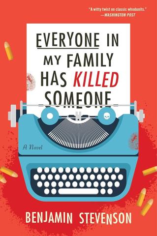Cover of Everyone in My Family Has Killed Someone by Benjamin Stevenson