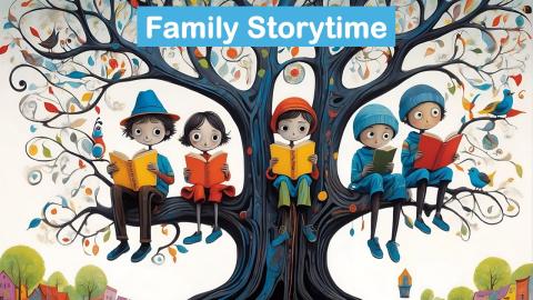 Cartoon children sit in a tree reading under the title, "Family Storytime."