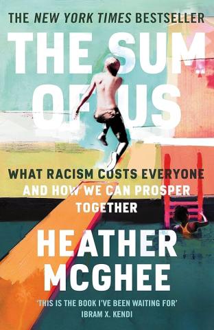 Cover of The Sum of Us: What Racism Costs Everyone And How We Can Prosper Together by Heather McGhee