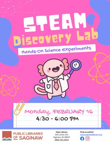 STEAM Discovery Lab, Hoyt Library, February 16, 4:30 - 6:00 PM