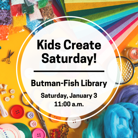 Kids Create Saturday January 3, 2026
