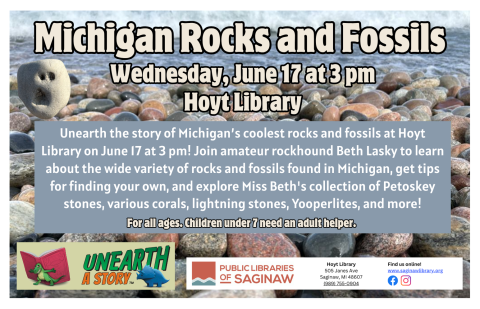 Michigan Rocks and Fossils, Hoyt Library, Wednesday June 17th at 3:00