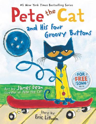 The cover of Pete the Cat and His Four Groovy Buttons is shown. A blue cat with a yellow button shirt is shown on a red skateboard on a sidewalk. One button is popping off. 