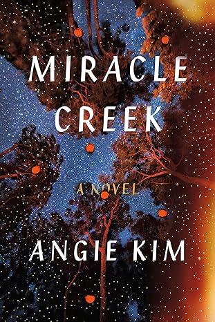 Book cover for Miracle Creek by Angie Kim