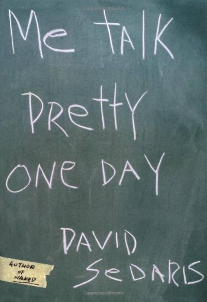 Cover of Me Talk Pretty One Day by David Sedaris